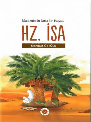 Mucizelerle Dolu Bir Hayat - Hz. İsa | Diyanet İşleri Başkanlığı (Ciltsiz) - Resim 1
