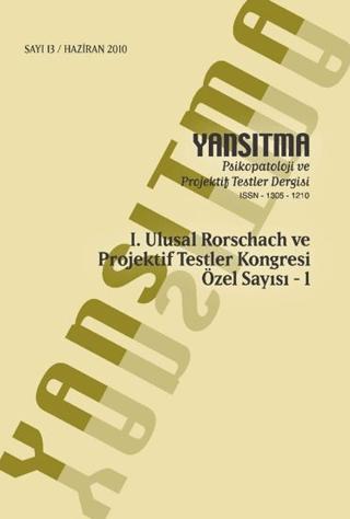 Yansıtma Dergisi Sayı 13 - 1. Ulusal Rorschach ve Projektif Testler Kongresi Özel Sayısı 1 | Yansıtma Dergisi Yayınları (Ciltsiz) - Resim 1