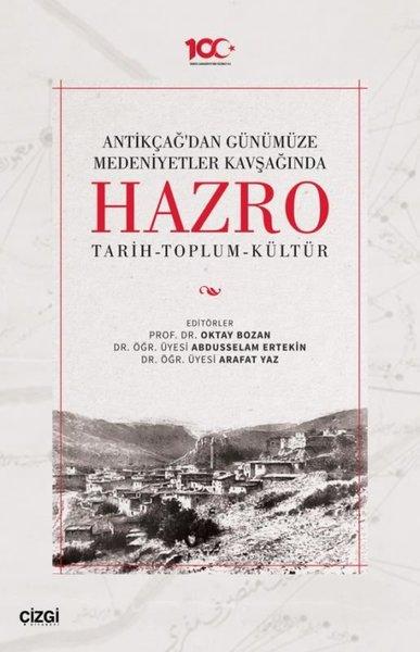 Antik Çağ'dan Günümüze Medeniyetler Kavşağında Hazro: Tarih - Toplum - Kültür | Çizgi Kitabevi (Ciltli) - Resim 1