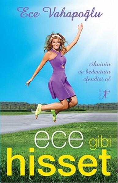 Ece Gibi Hisset | Artemis Yayınları - Başvuru Kitapları Dizisi (İnce Kapak) - Resim 1