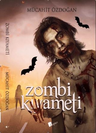 Zombi Kıyameti | Lopus Yayınları (Ciltsiz) - Resim 1