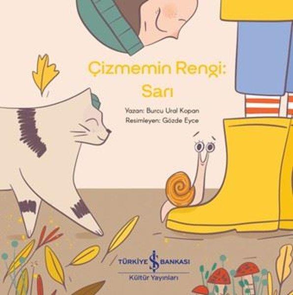 Çizmemin Rengi: Sarı | İş Bankası Kültür Yayınları (İnce Kapak) - Resim 1