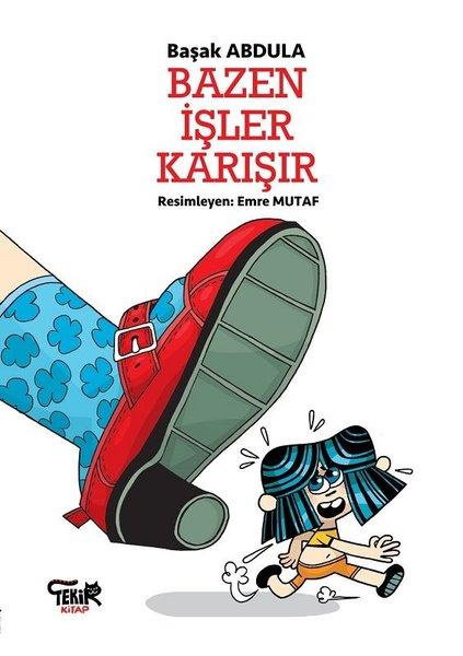 Bazen İşler Karışır | Tekir Kitap (İnce Kapak) - Resim 1