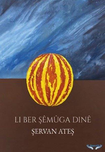 Li Ber Şemuga Dine | Bejing Yayınları (İnce Kapak) - Resim 1
