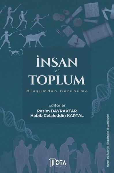 İnsan ve Toplum Oluşumdan Görünüme | DTA Yayıncılık (İnce Kapak) - Resim 1