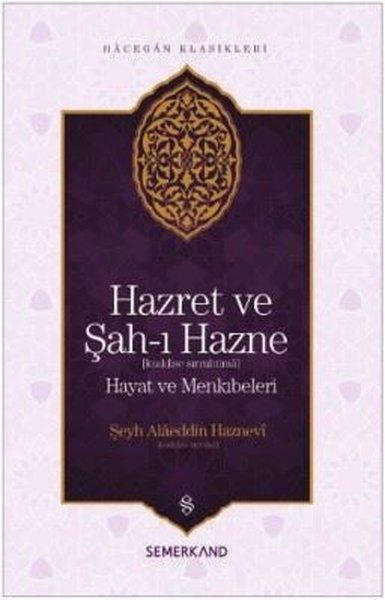 Hazret ve Şah-ı Hazne-Hacegan Klasikleri | Semerkand Yayınları (İnce Kapak) - Resim 1