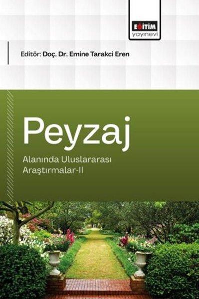 Peyzaj Mimarlığı Alanında Uluslararası Araştırmalar 2 | Eğitim Yayınevi (İnce Kapak) - Resim 1