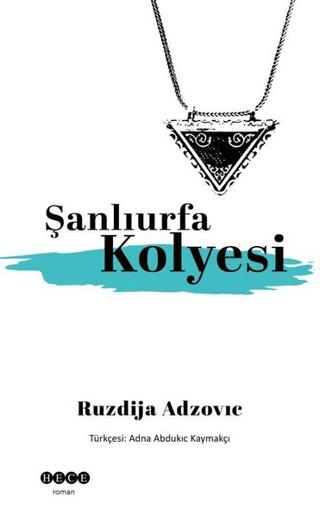 Şanlıurfa Kolyesi | Hece Yayınları (Ciltsiz) - Resim 1