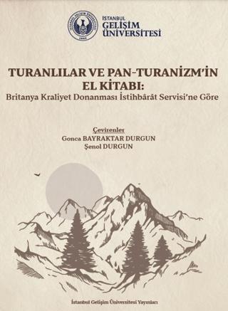 Turanlılar ve Pan-Turanizm'in El Kitabı