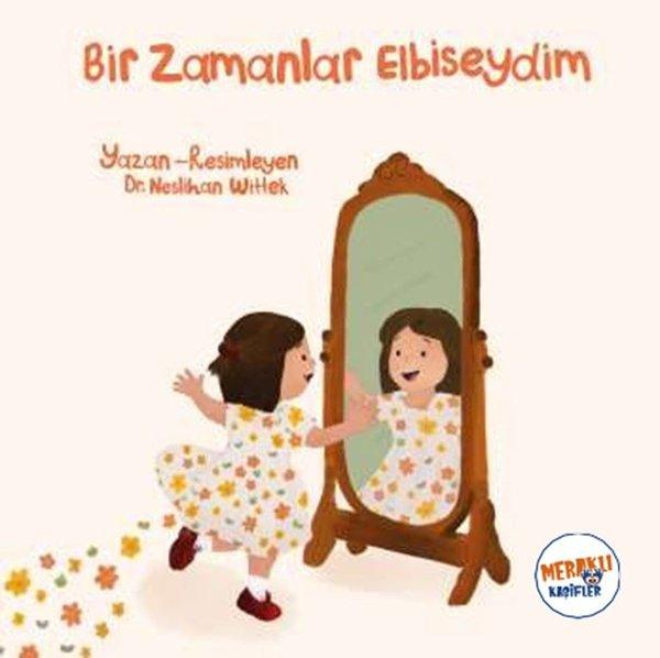 Bir Zamanlar Elbiseydim | Meraklı Kaşifler Yayınevi (İnce Kapak) - Resim 1