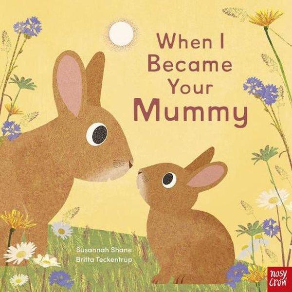 When I Became Your Mummy Pb