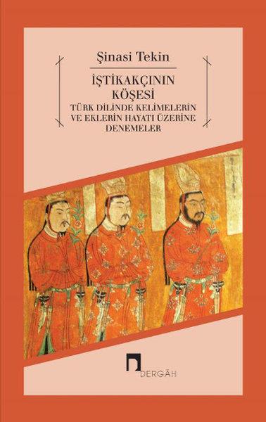 İştikakçının Köşesi - Türk Dilinde Kelimelerin ve Eklerin Hayatı | Dergah Yayınları - İnceleme Dizisi (İnce Kapak) - Resim 1