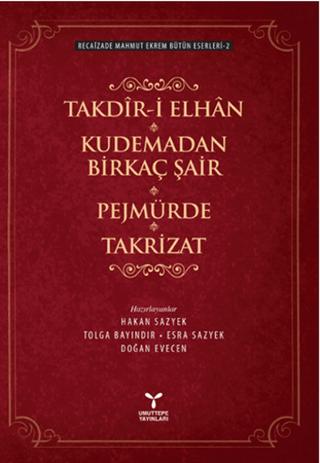 Takdir-i Elhan Kudemadan Birkaç Şair Pejmürde Takrizat | Umuttepe Yayınları (Ciltsiz) - Resim 1