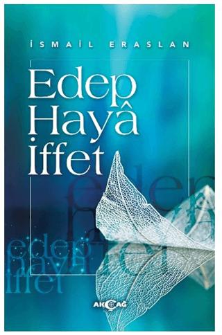 Edep Haya İffet | Akçağ Yayınları (Ciltsiz) - Resim 1