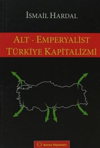 Alt - Emperyalist Türkiye Kapitalizmi | Sorun Yayınları (Ciltsiz) - Resim 1