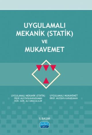 Uygulamalı Mekanik (Statik) ve Mukavemet