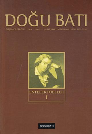 Doğu Batı Düşünce Dergisi Yıl: 9 Sayı: 35 - Entelektüeller - 1 | Doğu Batı Dergileri (Ciltsiz) - Resim 1