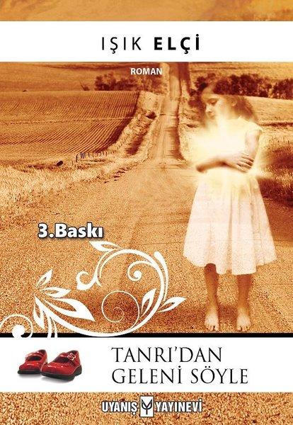 Tanrı'dan Geleni Söyle | Uyanış Yayınevi (İnce Kapak) - Resim 1