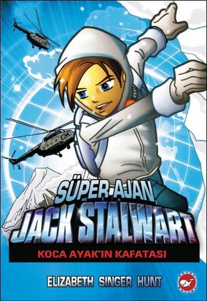 Süper Ajan Jack Stalwart 13 - Koca Ayak'ın Kafatası | Beyaz Balina Yayınları (İnce Kapak) - Resim 1