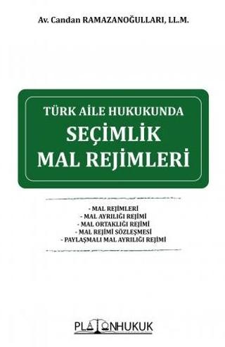 Türk Aile Hukukunda Seçimlik Mal Rejimleri