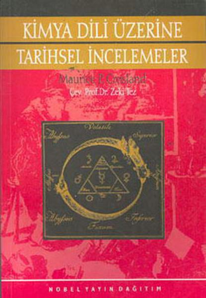 Kimya Dili Üzerine Tarihsel İncelemeler | Nobel Akademik Yayıncılık (İnce Kapak) - Resim 1