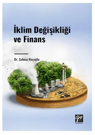 İklim Değişikliği ve Finans | Gazi Kitabevi (Ciltsiz) - Resim 1