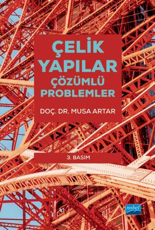 Çelik Yapılar - Çözümlü Problemler | Nobel Akademik Yayıncılık (Ciltsiz) - Resim 1