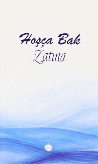 Hoşça Bak Zatına