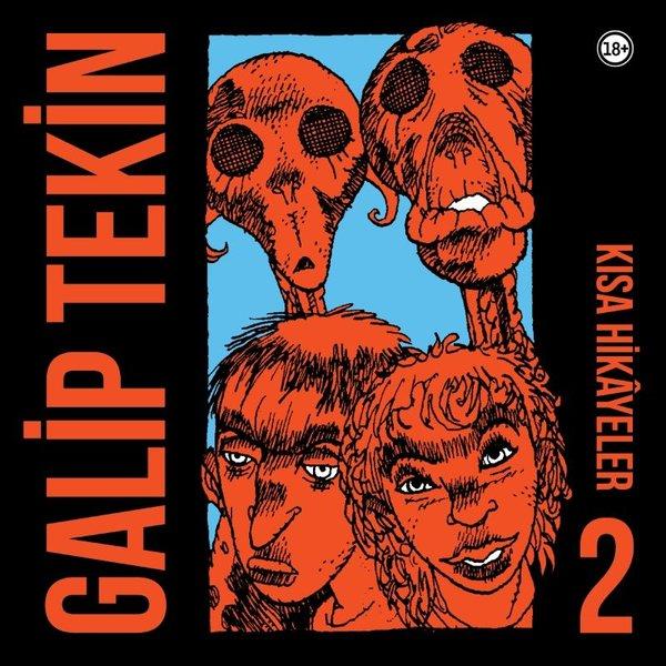Galip Tekin Kısa Hikayeler 2 | Komik Şeyler (İnce Kapak) - Resim 1