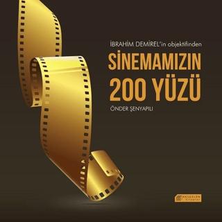 İbrahim Demirel’in Objektifinden Sinemamızın 200 Yüzü