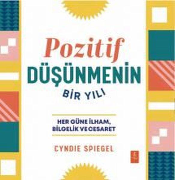 Pozitif Düşünmenin Bir Yılı - Her Güne İlham Bilgelik ve Cesaret | Nobel Yaşam (İnce Kapak) - Resim 1