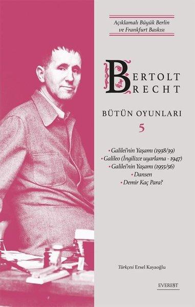 Bertolt Brecht Bütün Oyunları 5 - Açıklamalı Büyük Berlin ve Frankfurt Baskısı | Everest Yayınları (Ciltli) - Resim 1