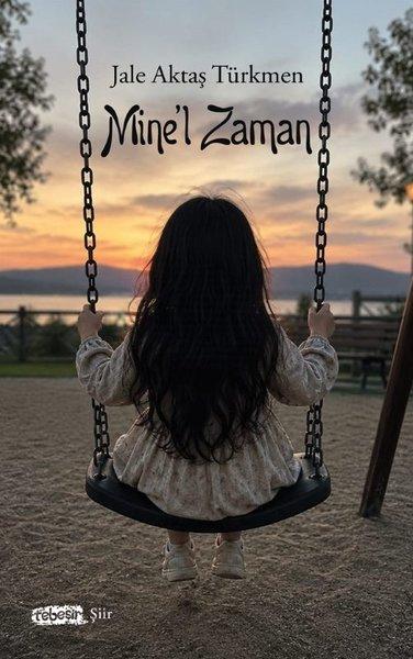 Mine'l Zaman | Tebeşir Yayınları (İnce Kapak) - Resim 1