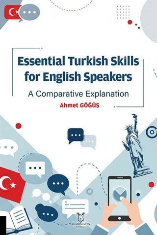 Essential Turkish Skills For English Speakers A Comparative Explanation | Akademisyen Kitabevi (Ciltsiz) - Resim 1
