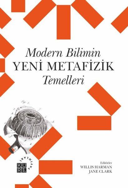 Modern Bilimin Yeni Metafizik Temelleri | Küre Yayınları (İnce Kapak) - Resim 1