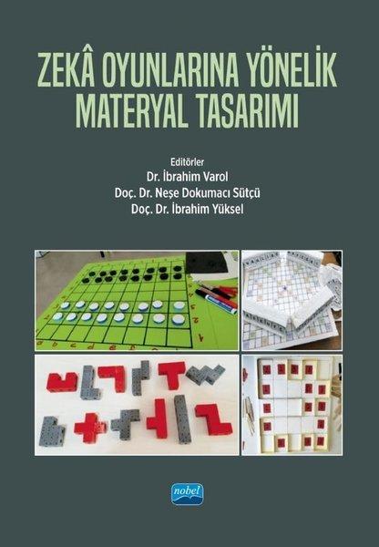 Zeka Oyunlarına Yönelik Materyal Tasarımı | Nobel Akademik Yayıncılık (İnce Kapak) - Resim 1
