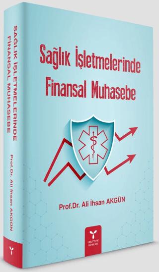 Sağlık İşletmelerinde Finansal Muhasebe | Umuttepe Yayınları (Ciltsiz) - Resim 1