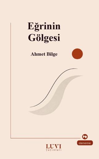 Eğrinin Gölgesi | Luvi Yayınları (Ciltsiz) - Resim 1