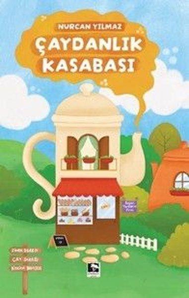 Çaydanlık Kasabası | Çınaraltı Yayınları (İnce Kapak) - Resim 1