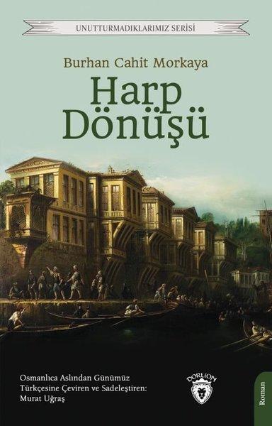 Harp Dönüşü - Unutturmadıklarımız Serisi | Dorlion Yayınevi (İnce Kapak) - Resim 1