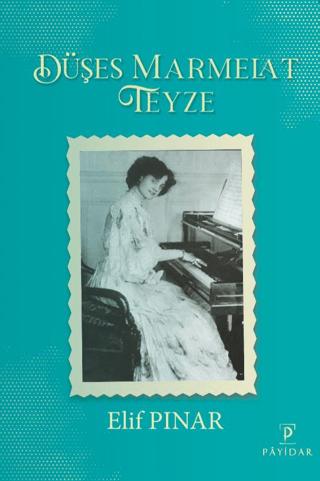 Düşes Marmelat Teyze