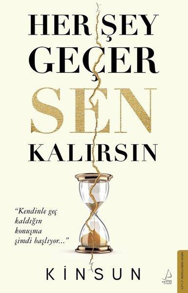 Her Şey Geçer Sen Kalırsın | Destek Yayınları (İnce Kapak) - Resim 1