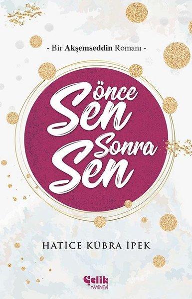 Önce Sen Sonra Sen | Çelik Yayınevi (İnce Kapak) - Resim 1