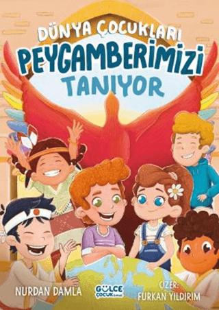Dünya Çocukları Peygamberimizi Tanıyor