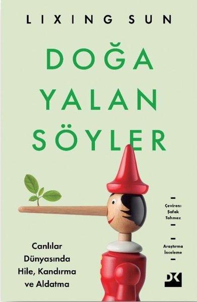 Doğa Yalan Söyler - Canlılar Dünyasında Hile Kandırma ve Aldatma | Doğan Kitap (İnce Kapak) - Resim 1