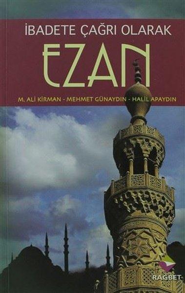 İbadete Çağrı Olan Ezan | Rağbet Yayınları (İnce Kapak) - Resim 1