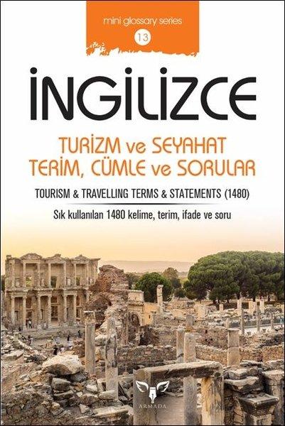 İngilizce Turizm ve Seyahat Terim Cümle ve Sorular-Mini Glossary Series 13 | Armada (İnce Kapak) - Resim 1