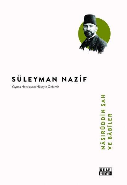 Nasırüddin Şah ve Babiler | Kule Kitap (İnce Kapak) - Resim 1