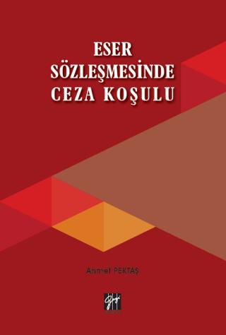 Eser Sözleşmesinde Ceza Koşulu | Gazi Kitabevi (Ciltsiz) - Resim 1