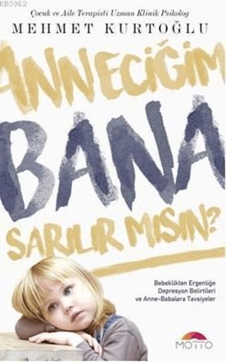 Anneciğim Bana Sarılırmısın? | Motto Yayınları (Ciltsiz) - Resim 1